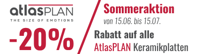 SOMMERAKTION: -20% RABATT AUF ATLAS PLAN KERAMIK